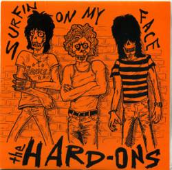 Hard-Ons : Surfin on my Face
